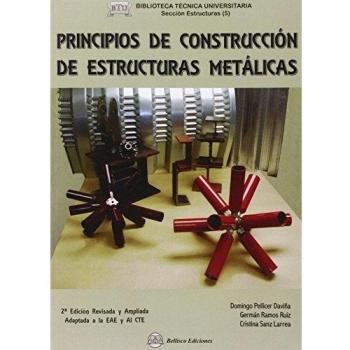 PRINCIPIOS DE CONSTRUCCIóN DE ESTRUCTURAS METáLICAS