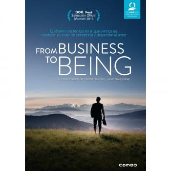 From the business to being [DVD]