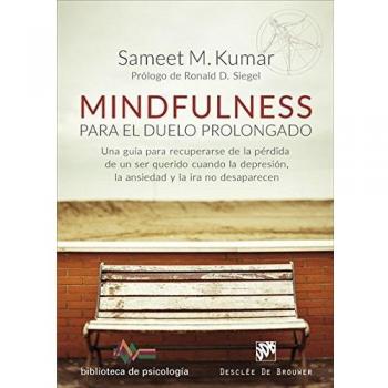 Mindfulness para El duelo prolongado. Un