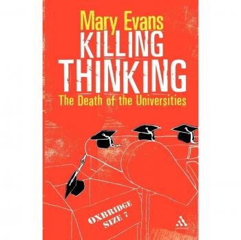 Killing Thinking: The Death of the Universities