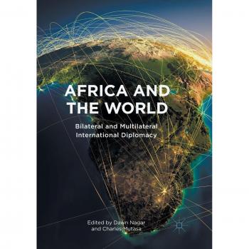 Africa and the World: Bilateral and Multilateral International Diplomacy