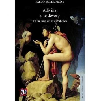Adivina, o te devoro. El enigma de los símbolos