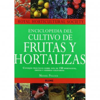 Enciclopedia del cultivo de frutas y hortalizas