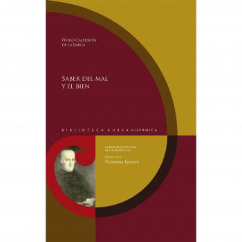 Saber del mal y el bien/Pedro Calderón de la Barca; edición de Victoriano Roncero.
