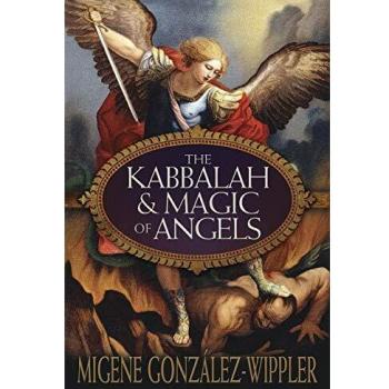 The Kabbalah & Magic of Angels