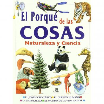 Porque de las cosas, el - naturaleza y ciencia