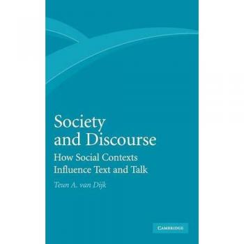 Sociedad y Discurso: Cómo los Contextos Sociales Influyen en el Texto y la Conversación - Tapa Dura