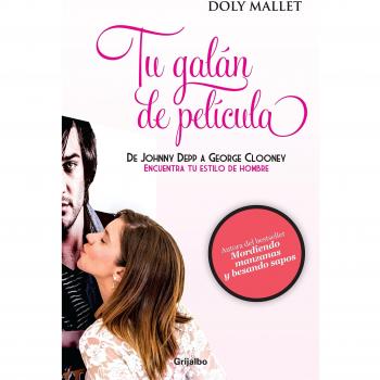 Tu galan de pelicula: De Johnny Depp a George Clooney: Encuentra tu estilo de hombre