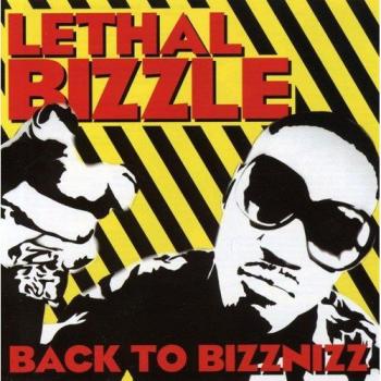 Back to Bizznizz - Lethal Bizzle