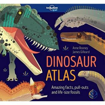 Atlas de Dinosaurios - Guía Infográfica para Niños de Lonely Planet