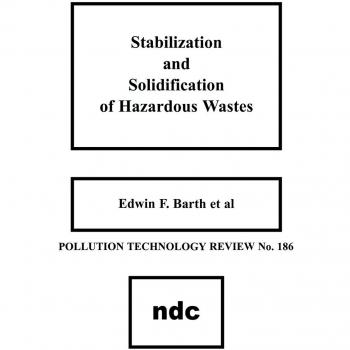Stabilization and Solidification of Hazardous Wastes: 186