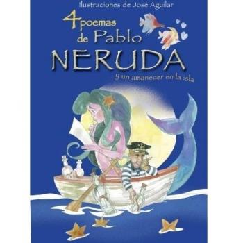 4 Poemas De Pablo Neruda Y Un Ama