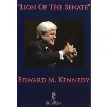 Lion of the Senate: Edward M. Kennedy