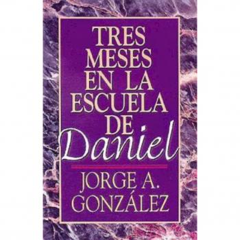 Three Months at Daniel's School: A Journey of Learning and Growth by Jorge A. Gonzalez