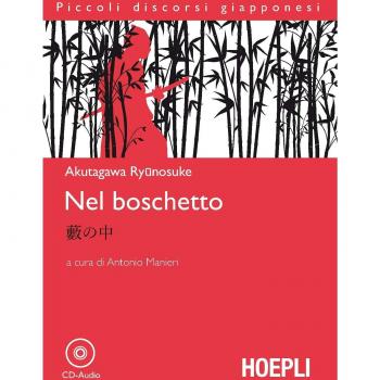 Nel Boschetto - Piccoli Discorsi Giapponesi (Libro) - Características: Literatura japonesa, narrativa breve, estilo contemporáneo, edición en italiano, tapa blanda, 150 páginas
