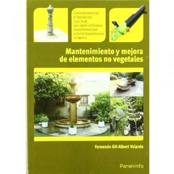 Mantenimiento y mejora de elementos no vegetales