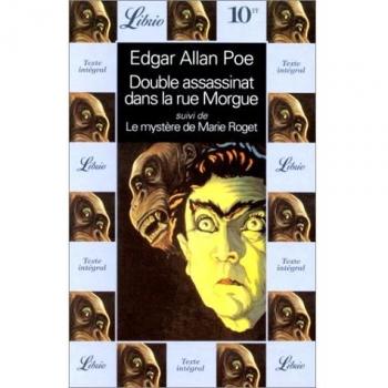 Double assassinat dans la rue morgue suivi de : le mystere de marie roget