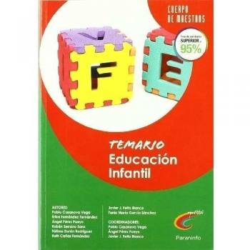Temario Educación Infantil. Oposiciones. Cuerpo de maestros - CAÑAS FERNANDEZ, RUTH;CASANOVA VEGA, PABLO;DURAN RODRIGUEZ, FATIMA;FEITO BLANCO, JAVIER JOSÉ;FERNANDEZ FERNANDEZ, ERICA;GARCIA SANCHEZ, TANIA MARIA;PEREZ PUEYO, ÁNGEL;SERRANO SANZ, RUBEN