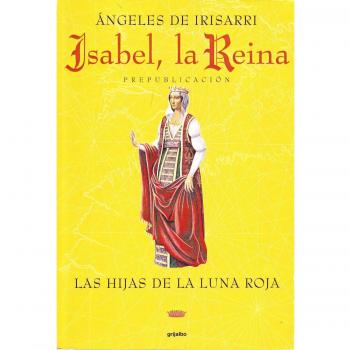 (rust) hijas de la Luna roja, las (Isabel, la Reina) vol.I