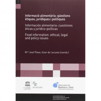 Informació alimnentària:Qüestions ètiques, jurídiques i polítiques