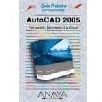 Autocad 2005 - guia practica para usuarios -