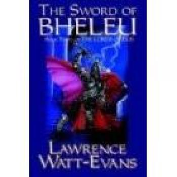 Bheleu's Blade: The Enchanted Sword (Paperback Edition)