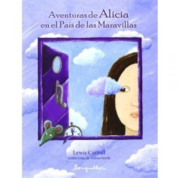 Aventuras De Alicia En El País De La Maravillas - Lewis Carroll