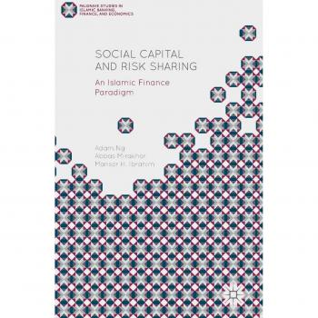 Social Capital and Risk Sharing: An Islamic Finance Paradigm