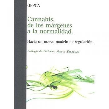 CANNABIS, DE LOS MÁRGENES A LA NORMALIDAD