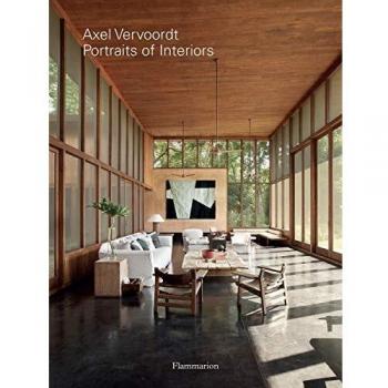 Axel Vervoordt: Portraits of Interiors
