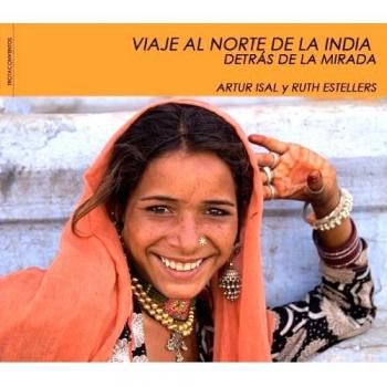 VIAJE AL NORTE DE LA INDIA. DETRAS DE LA MIRADA