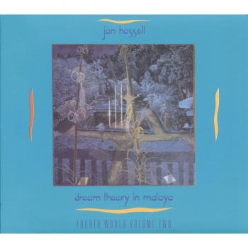Dream Theory In Malaya Fourth World Volume Two 12 VINYL Vinyl Jon Hassell