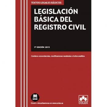 Legislación Básica del Registro Civil: Contiene concordancias, modificaciones resaltadas e índice analítico