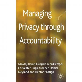 Managing Privacy through Accountability