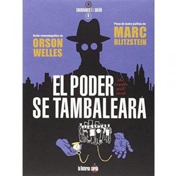 Poder Se Tambalea,El - Welles, Orson/blitzstein, Marc