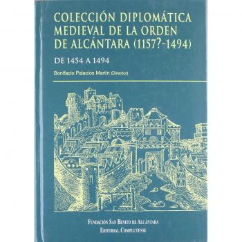 Colección diplomática medieval de la Orden de Alcántara