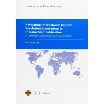 Navigating International Dispute Resolution: innovations in investor-state arbitration