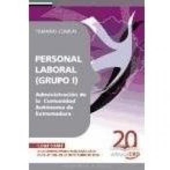 (Grupo I) Personal Laboral de la Administración de la Comunidad Autónoma de Extremadura. Temario Común (Colección 761)