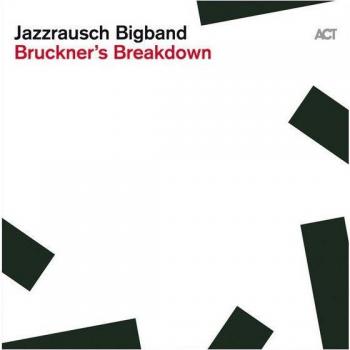 Bruckner's Breakdown - LP Vinilo - Jazzrausch Bigband