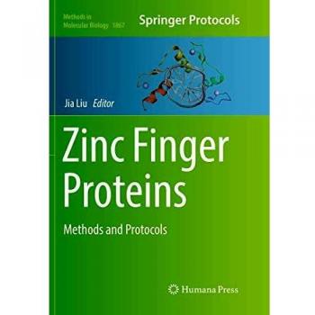 Zinc Finger Proteins: Methods and Protocols