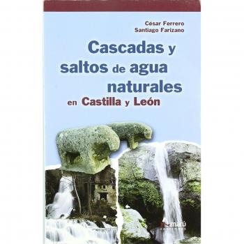 CASCADAS Y SALTOS DE AGUA NATURALES EN CASTILLA Y LEON