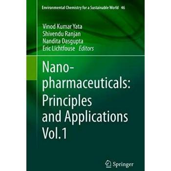 Nanopharmaceuticals: Principles and Applications Vol. 1