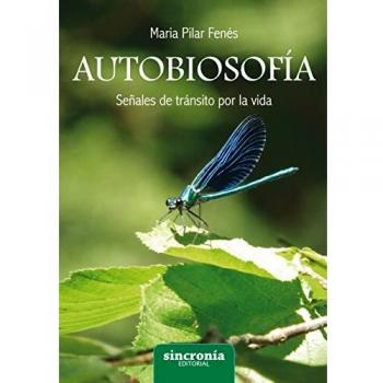 Autobiosofía. Señales de tránsito por la vida