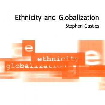 Transnational Citizenship: Understanding Ethnicity and Globalization