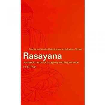 Ayurvedic Longevity Herbs: Rasayana for Rejuvenation and Vitality