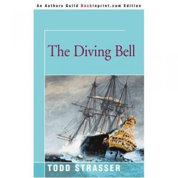 The Diving Bell: A Novel by Todd Strasser (Paperback Edition)