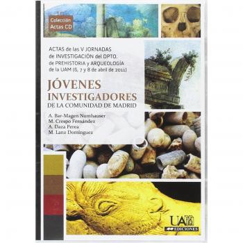 Actas de las V Jornadas de Investigación del Dpto. de Prehistoria y Arqueología de la UAM