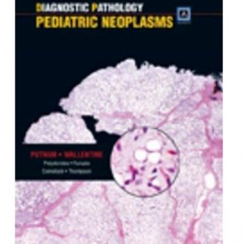 Diagnostic Pathology: Pediatric Neoplasms