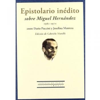 Epistolario Inedito Sobre Miguel: Edición de Gabriele Morelli