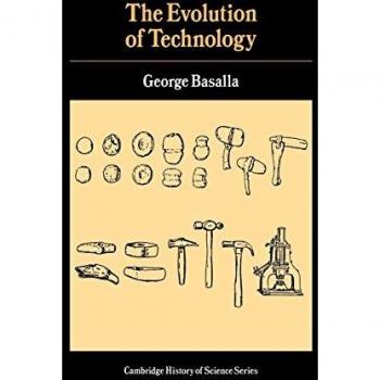 La Evolución de la Tecnología (Estudios de Cambridge en la Historia de la Ciencia)